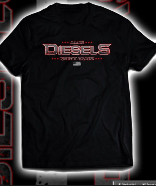 Make Diesels Great Again Shirt